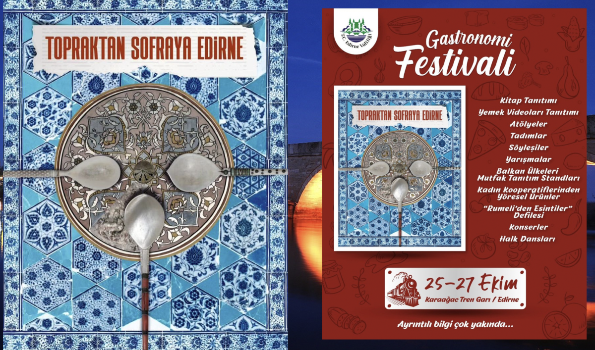 'Topraktan Sofraya Edirne' Gastronomi Festivali için geri sayım başladı!